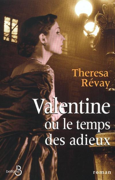 Kniha Valentine ou le temps des adieux Thérésa Révay
