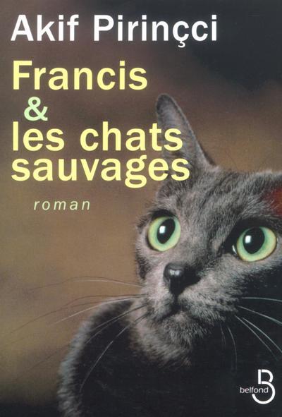 Kniha Francis et les chats sauvages Akif Pirincci