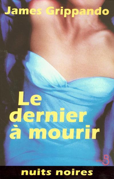 Livro Le dernier à mourir James Grippando