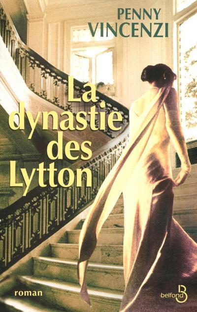 Книга La dynastie des Lytton Penny Vincenzi