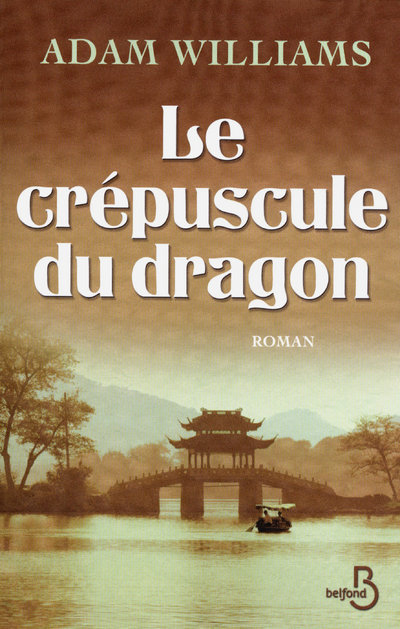 Buch Le crépuscule du dragon Adam Williams