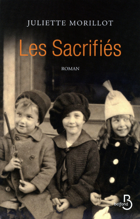 Kniha Les sacrifiés Juliette Morillot