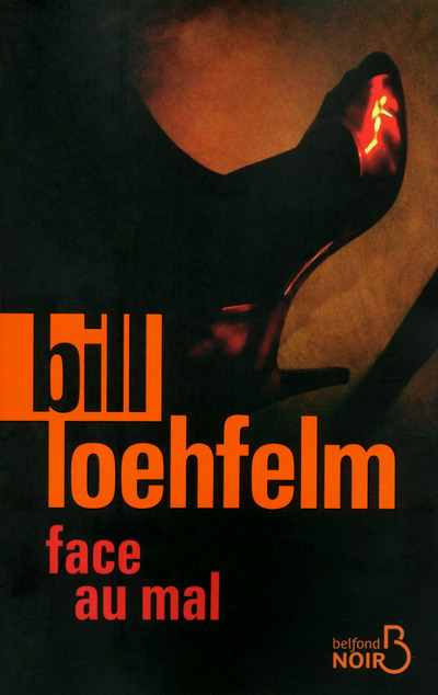 Libro Face au mal Bill Loehfelm