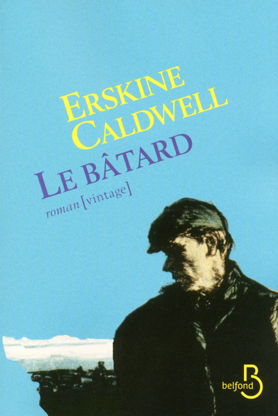 Buch Le Bâtard Erskine Caldwell