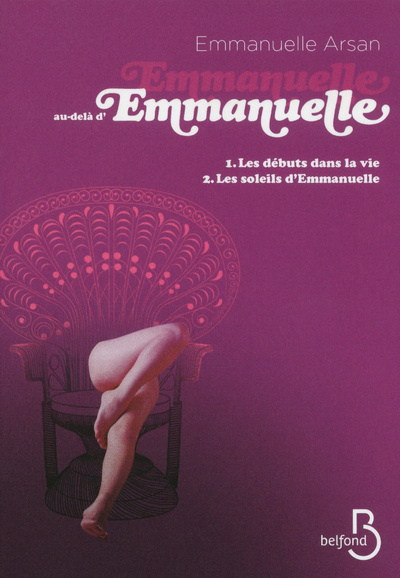 Kniha Emmanuelle au-delà d'Emmanuelle - tomes 1 et 2 Emmanuelle Arsan