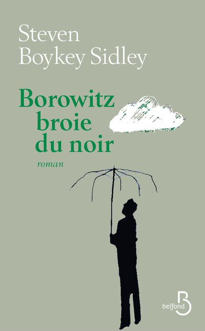 Knjiga Borowitz broie du noir Steven Boykey Sidley