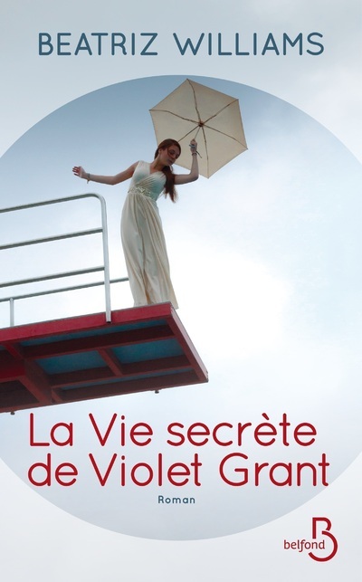 Carte La vie secrète de Violet Grant Beatriz Williams