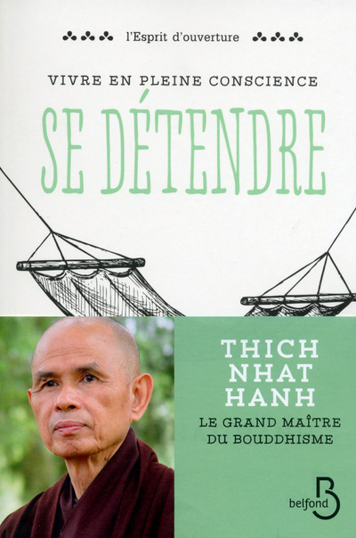 Kniha Vivre en pleine conscience : Se détendre Thich Nhat Hanh