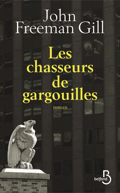 Knjiga Les chasseurs de gargouilles John Freeman Gill