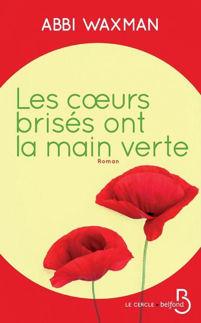 Knjiga Les coeurs brisés ont la main verte Abbi Waxman