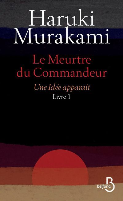 Książka Le meurtre du Commandeur Livre 1 Une idée apparaît Haruki Murakami