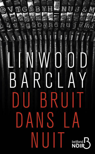 Libro Du bruit dans la nuit Linwood Barclay