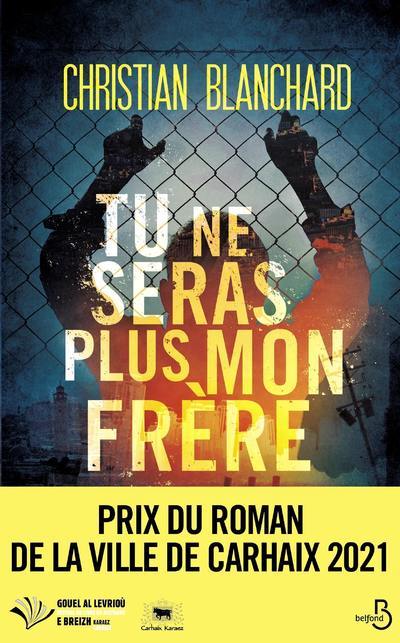 Buch Tu ne seras plus mon frère Christian Blanchard