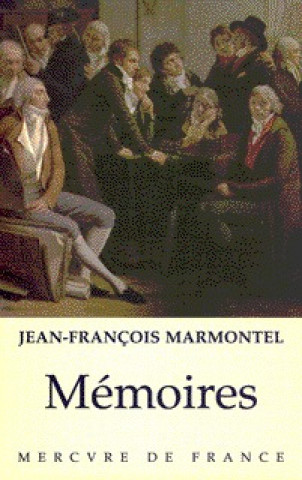 Kniha Mémoires Marmontel