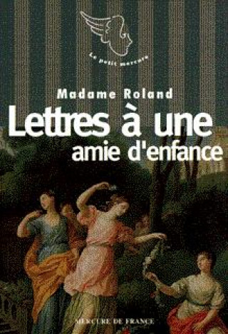 Knjiga Lettres à une amie d'enfance Roland