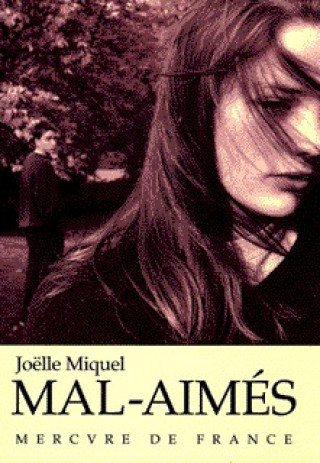 Knjiga Mal-aimés roman Miquel
