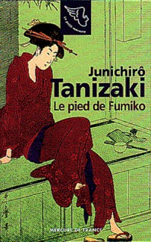 Kniha Le pied de Fumiko Tanizaki
