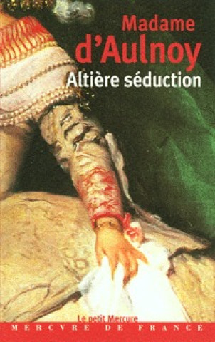 Book Altière séduction Aulnoy