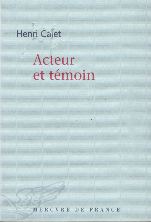 Knjiga Acteur et témoin Calet