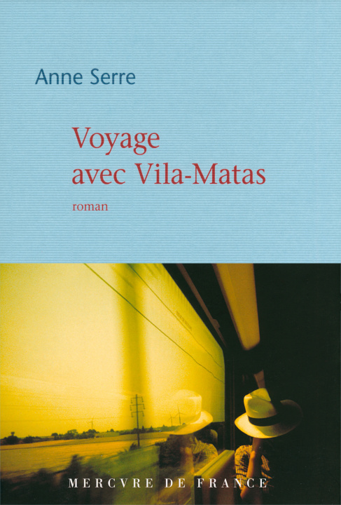 Könyv Voyage avec Vila-Matas Serre
