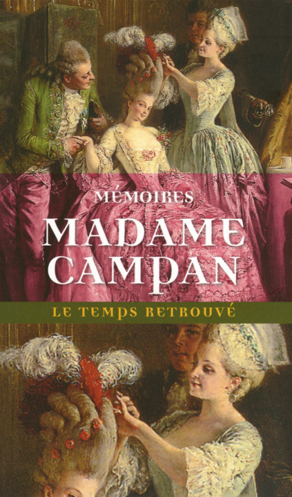 Book Mémoires de Madame Campan, première femme de chambre de Marie-Antoinette Campan