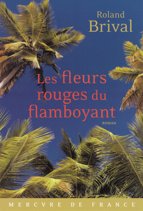 Book Les fleurs rouges du flamboyant Brival