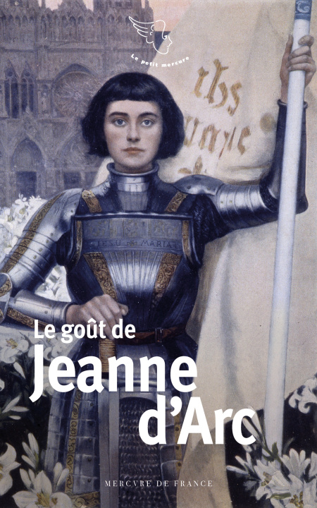 Könyv Le goût de Jeanne d'Arc 