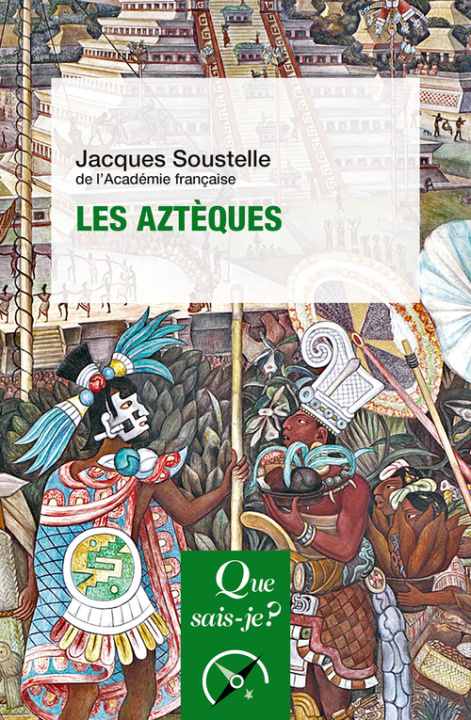 Knjiga Les Aztèques Soustelle