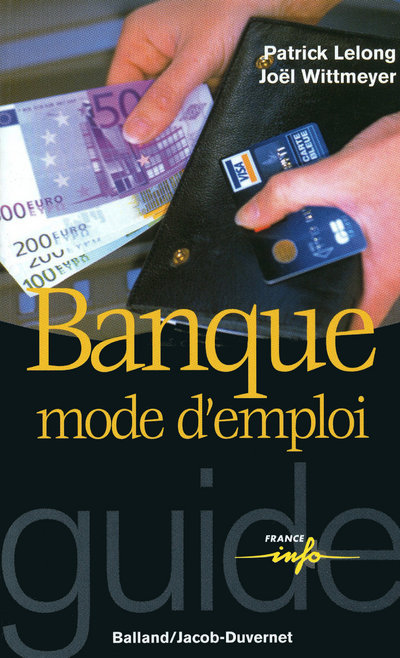 Knjiga BANQUE MODE D EMPLOI Patrick Lelong
