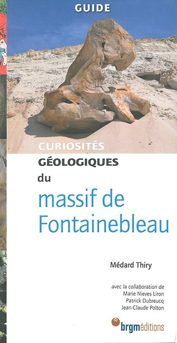 Kniha Curiosités géologiques du massif de Fontainebleau Thiry