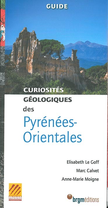 Kniha Curiosités géologiques des Pyrénées-Orientales Le Goff