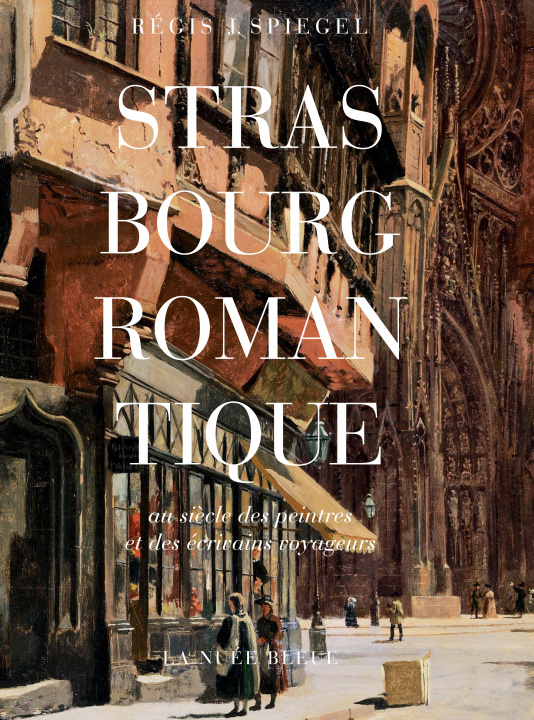 Książka Strasbourg romantique Spiegel