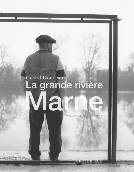 Kniha LA GRANDE RIVIERE MARNE RONDEAU