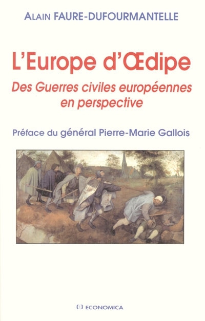 Kniha L'Europe d'Oedipe - des guerres civiles européennes en perspective Faure-Dufourmantelle