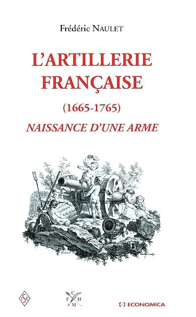 Kniha L'artillerie française - 1665-1765 Naulet