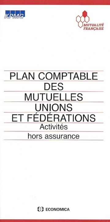 Buch Plan comptable des mutuelles, unions et fédérations - activités hors assurance FRANC