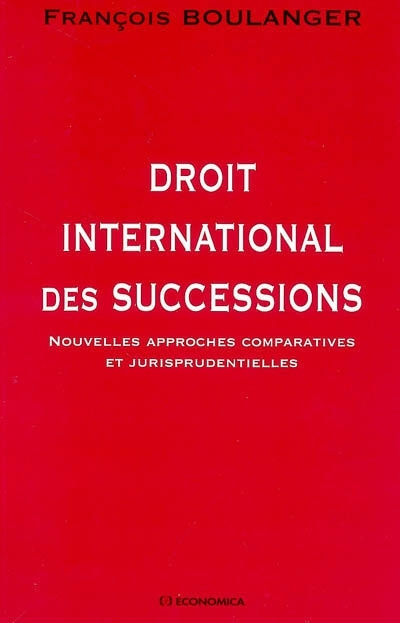 Carte Droit international des successions - nouvelles approches comparatives et jurisprudentielles Boulanger