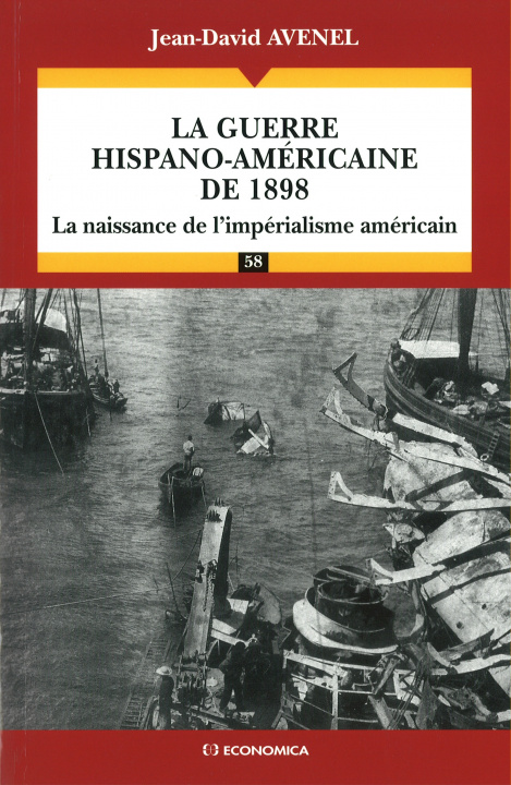 Książka La guerre hispano-américaine de 1898 - la naissance de l'impérialisme américain Avenel