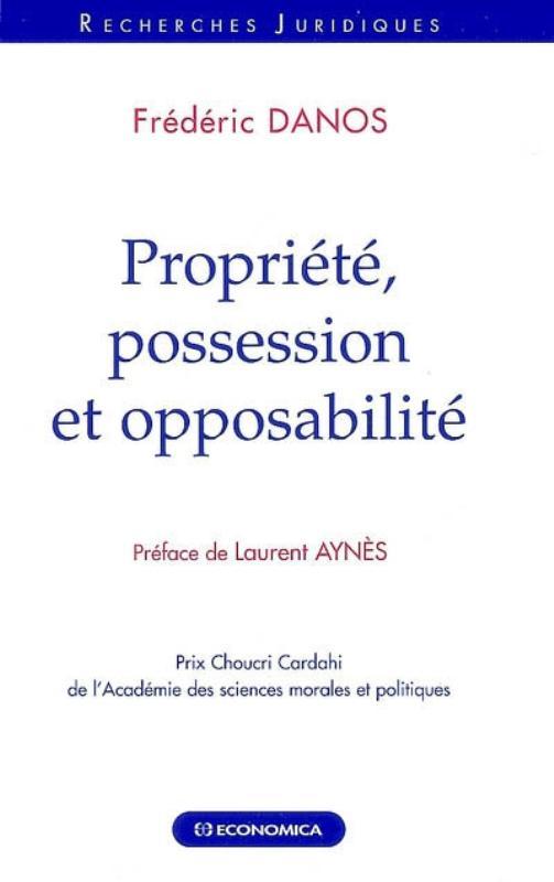 Kniha Propriété, possession et opposabilité Danos