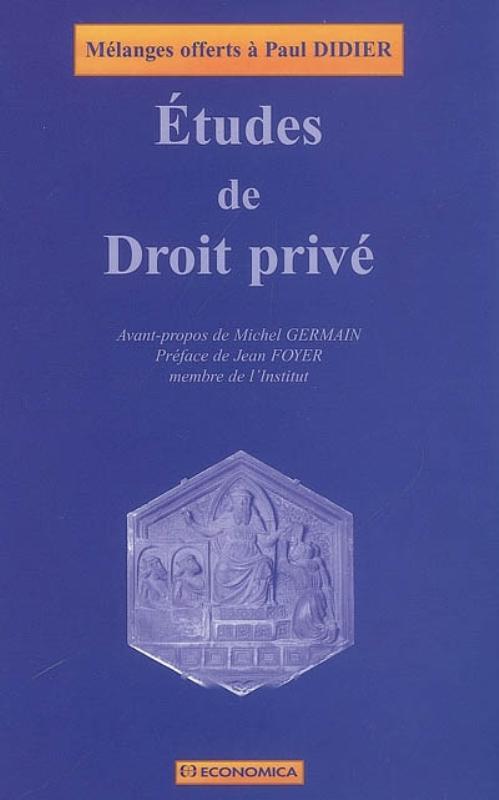 Livre Études de droit privé - mélanges offerts à Paul Didier DIDIER/PAUL