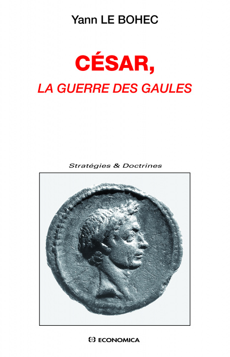 Kniha César, "La guerre des Gaules" César