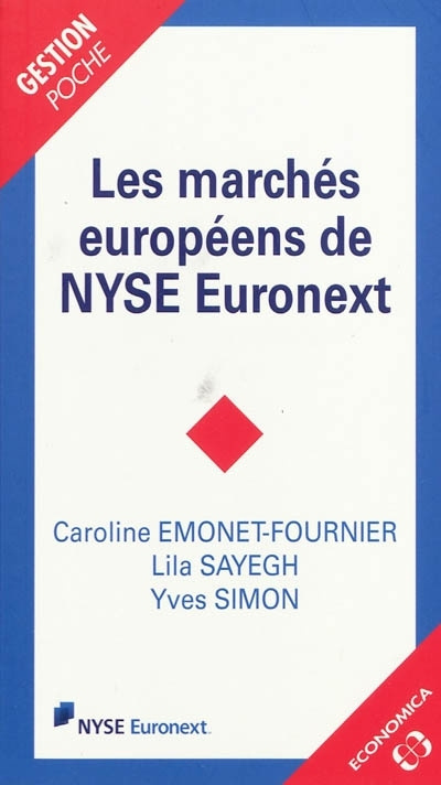 Knjiga Les marchés européens de NYSE Euronext Emonet-Fournier