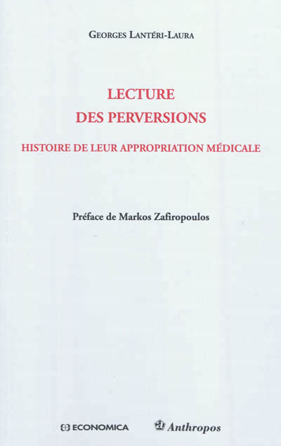 Knjiga Lecture des perversions - histoire de leur appropriation médicale Lantéri-Laura