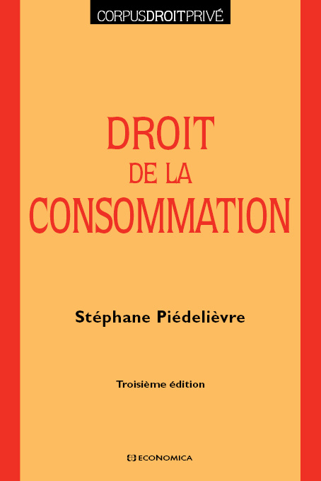 Книга Droit de la consommation, 3e éd. Piédelièvre