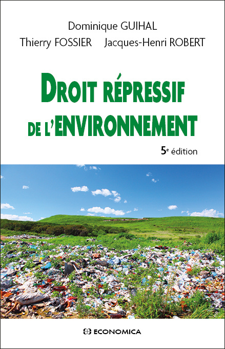 Kniha Droit répressif de l'environnement, 5e éd. Guihal