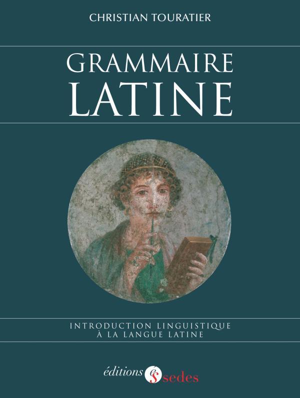 Carte Grammaire latine - Introduction linguistique à la langue latine Christian Touratier