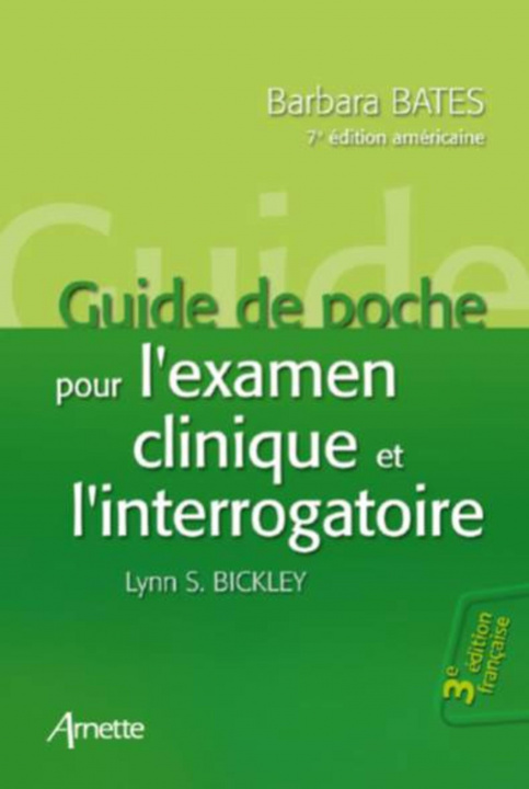 Carte Guide de poche pour l'examen clinique et l'interrogatoire 3e édition française - 7e édition américaine Bickley