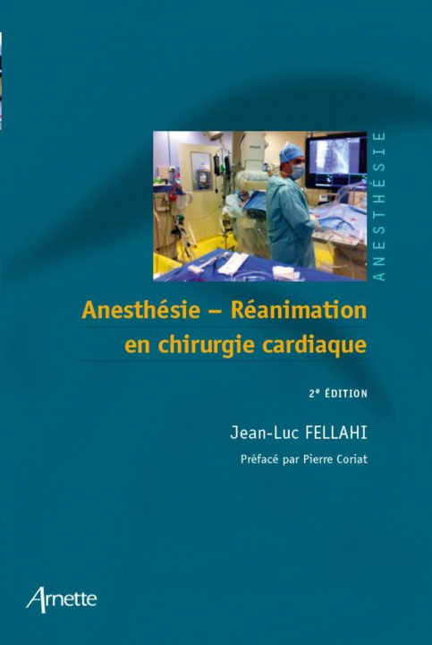 Könyv Anesthésie-Réanimation en chirurgie cardiaque Fellahi