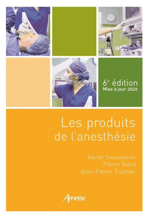 Carte Les produits de l'anesthésie (6e édition) Tourtier