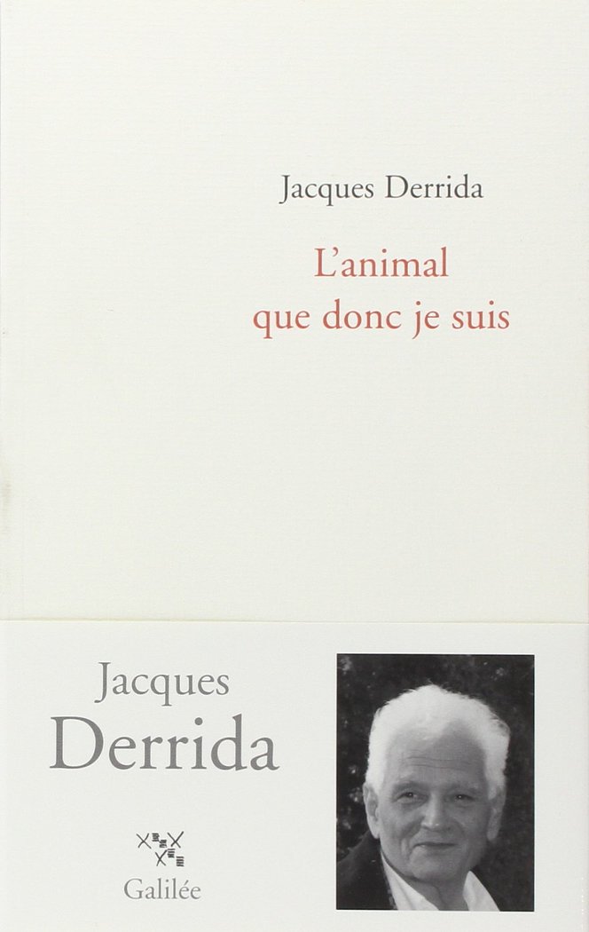 Livre L'animal que donc je suis Derrida